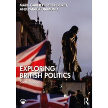 Exploring British Politics by Diamond Patrick Queen Mary University of