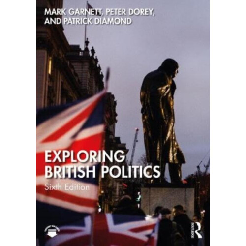 Exploring British Politics by Diamond Patrick Queen Mary University of