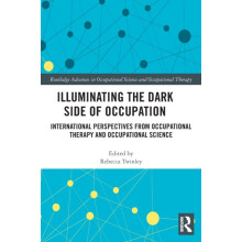 Illuminating The Dark Side of Occupation Paperback Book