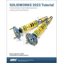 SOLIDWORKS 2023 Tutorial by David C. Planchard Paperback Book