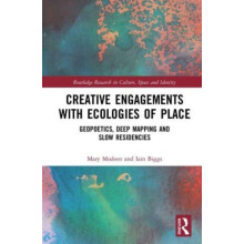 Creative Engagements with Ecologies of Place by Iain Biggs Paperback B