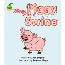 When Piggy Was a Swine by Al Campbell Paperback Book