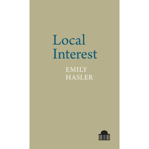 Local Interest by Emily Hasler Paperback Book