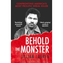 Behold the Monster by Jillian Lauren Paperback Book