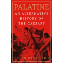Palatine by Peter Stothard Paperback Book