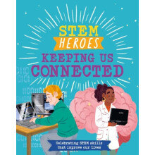 STEM Heroes Keeping Us Connected by Tom Jackson Hardcover Book