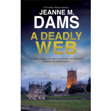 A Deadly Web by Jeanne M. Dams Hardcover Book