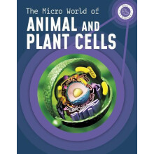 The Micro World of Animal and Plant Cells by Precious McKenzie Paperba