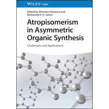 Atropisomerism in Asymmetric Organic Synthesis Hardcover Book
