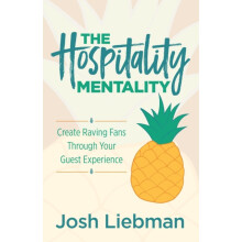 The Hospitality Mentality by Josh Liebman Paperback Book