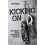 Kicking On by Tony Rickson Paperback Book 1