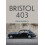 Bristol 403 by John Manley Paperback Book 1