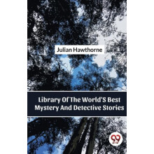 Library of the Worlds Best Mystery and Detective Stories by Julian Haw