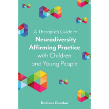 A Therapists Guide to Neurodiversity Affirming Practice with Children