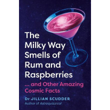 The Milky Way Smells of Rum and Raspberries by Jillian Scudder Paperba