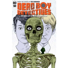 Dead Boy Detectives by Toby Litt Mark Buckingham by Mark Buckingham Pa