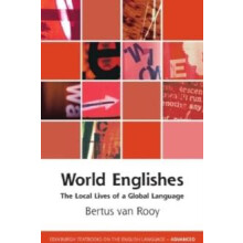 World Englishes by van Rooy Bertus Professor of English Linguistics Un