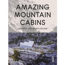 Amazing Mountain Cabins by Agata Toromanoff Hardcover Book