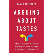 Arguing About Tastes by David Kreps Hardcover Book