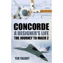 Concorde A Designers Life by Ted Talbot Paperback Book