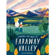 Finding the Way to Faraway Valley by Cecilia Heikkila Hardcover Book