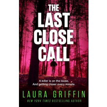 The Last Close Call by Laura Griffin Paperback Book