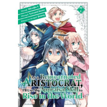 As a Reincarnated Aristocrat Ill Use My Appraisal Skill to Rise in the