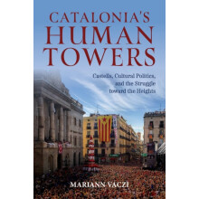 Catalonias Human Towers by Mariann Vaczi Paperback Book