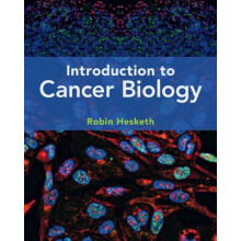 Introduction to Cancer Biology by Robin University of Cambridge Hesket