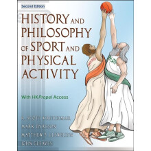 History and Philosophy of Sport and Physical Activity by John Gleaves
