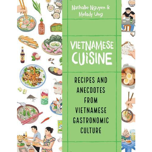 Vietnamese Cuisine by Melody Ung Paperback Book