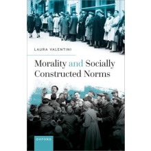 Morality and Socially Constructed Norms by Valentini Laura Professor o