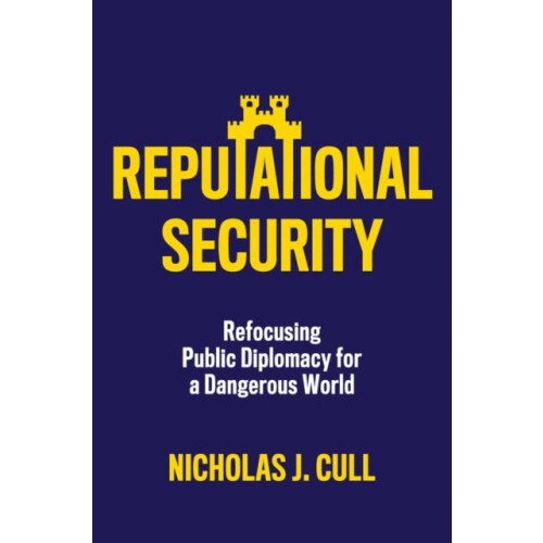 Reputational Security by Nicholas J. Cull Paperback Book