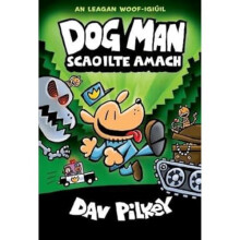 Dog Man Scaoilte Amach by Dav Pilkey Paperback Book