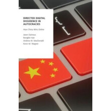Directed Digital Dissidence in Autocracies by Wagner Kevin M. Professo