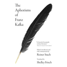 The Aphorisms of Franz Kafka by Franz Kafka Paperback Book