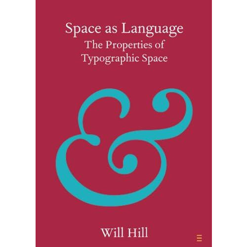 Space as Language by Hill Will Anglia Ruskin University Cambridge Pape