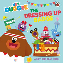 Hey Duggee The Dressing Up Badge by Hey Duggee Other Book
