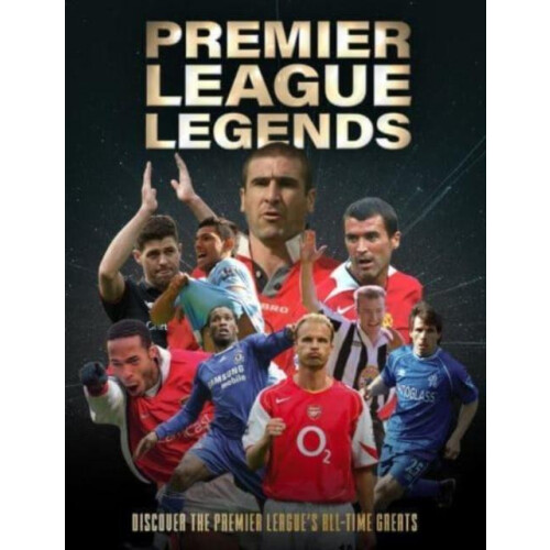 Premier League Legends by Dan Peel Hardcover Book