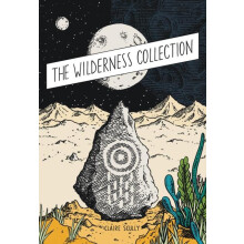 The Wilderness Collection by Claire Scully Hardcover Book