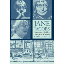 Jane Jacobs Champion of Cities Champion of People by Rebecca Pitts Pap