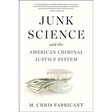 Junk Science by M. Chris Fabricant Paperback Book