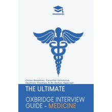 The Ultimate Oxbridge Interview Guide Medicine by Jasmine Thomas Hardc