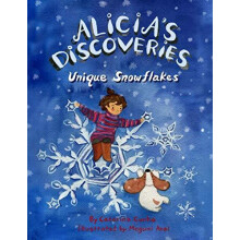 Alicias Discoveries Unique Snowflake by Catarina Cunha Paperback Book