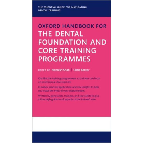 Oxford Handbook for the Dental Foundation and Core Training Programmes