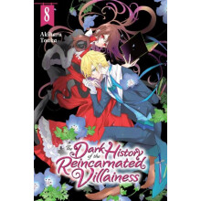 The Dark History of the Reincarnated Villainess Vol. 8 by Rachel Pierc
