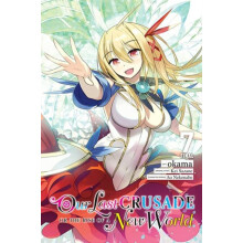 Our Last Crusade or the Rise of a New World Vol. 7 manga by Okama Okam