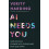 AI Needs You by Verity Harding Hardcover Book 1
