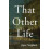 That Other Life by Joyce Sutphen Paperback Book 1