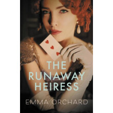 The Runaway Heiress by Emma Orchard Paperback Book
